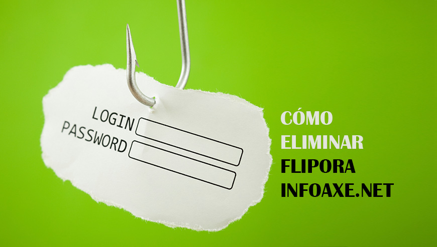 Eliminar Infoaxe Flipora Como Eliminar Eliminar Infoaxe Flipora Como Eliminar